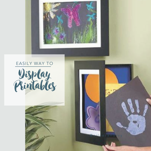 How to Display Printables