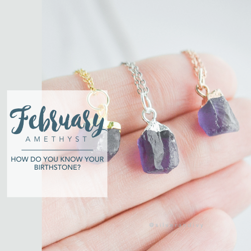 February Birthstone - Amethyst