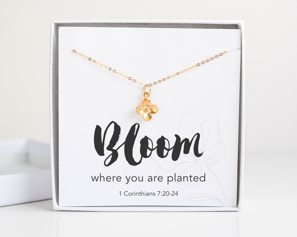 Bloom Where You are Planted, 1 Corinthians 7:20 Bible Verse Gold Filled Flower Necklace